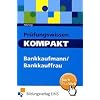 Pr�fungswissen kompakt - Bankkaufmann/Bankkauffrau