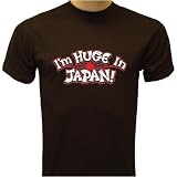 I'm Huge In Japan T-shirt