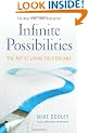 Infinite Possibilities: The Art Of Living Your Dreams