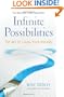 Infinite Possibilities: The Art of Living Your Dreams