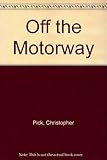 Off the motorway
