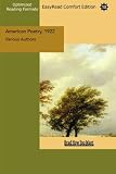 American Poetry, 1922 (EasyRead Comfort Edition): A Miscellany