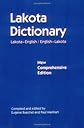 Lakota Dictionary: Lakota-English/English-Lakota : Comprehensive
