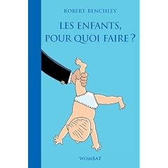 Les Enfants, pourquoi faire ?