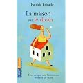 La maison sur le divan : Tout ce que nos habitations r�v�lent de nous