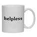 helpless Mug for Coffee / Hot Beverage (choice of sizes and colors)