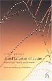 The Platform of Time (Hesperus Non-fiction)