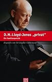 Produkt-Bild: D.M. Lloyd-Jones "privat": Ein Familienportr&auml;t