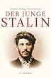 Der junge Stalin: Das fr�he Leben des Diktators 1878-1917