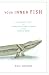  : Your Inner Fish: A Journey into the 3.5-Billion-Year History of the Human Body (Vintage)