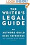 The Writer's Legal Guide: An Authors Guild Desk Reference