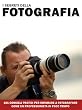 I Segreti della Fotografia: 101 Consigli Pratici per Imparare a Fotografare Come un Professionista in Poco Tempo