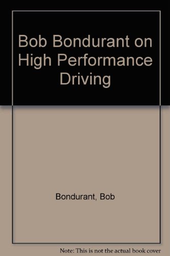 bob bondurant on high performance driving
