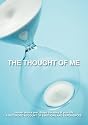 The Thought of Me - Guided Journal: Capture your thoughts at every age. Once a year journaling. (Diary, Birthday, Gift, Notebook)