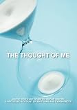The Thought of Me - Guided Journal: Capture your thoughts at every age. Once a year journaling. (Diary, Birthday, Gift, Notebook)