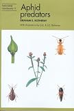 Aphid Predators: Insects That Eat Greenfly (Naturalists' Handbook Series)