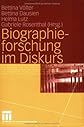 Biographieforschung im Diskurs