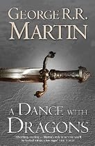 A Dance with Dragons: Book 5 of a Song of Ice and Fire