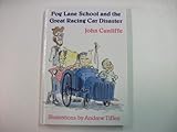 Fog Lane School and the great racing car disaster