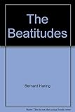 The beatitudes : their personal and social implications