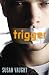 Produkt-Bild: (Trigger) By Vaught, Susan (Author) Paperback on 26-Dec-2007