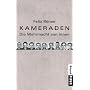 Kameraden: Die Wehrmacht von innen von Felix R�mer