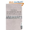 Kameraden: Die Wehrmacht von innen