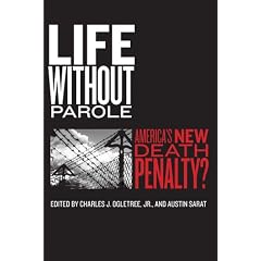 Life Without Parole: America's New Death Penalty? (Charles Hamilton Houston Institute Series on Race & Justice)