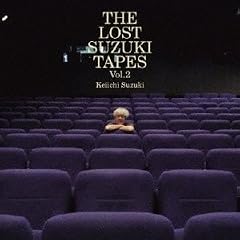 The Lost SUZUKI Tapes 2
