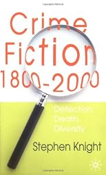 Crime Fiction, 1800-2000: Detection, Death, Diversity