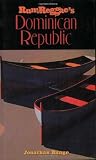 Rum & Reggae's Dominican Republic (Rum & Reggae series)