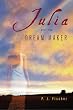 Julia and the Dream Maker (Rethinking the Future series)