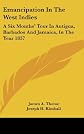 Emancipation In The West Indies: A Six Months' Tour In Antigua, Barbados And Jamaica, In The Year 1837