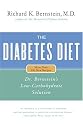 The Diabetes Diet: Dr. Bernstein's Low-Carbohydrate Solution