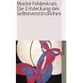 Die Entdeckung des Selbstverst�ndlichen (suhrkamp taschenbuch)