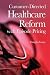 Customer-Directed Healthcare Reform with Episode Pricing