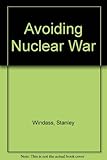 Avoiding nuclear war : common security for the defence of the West