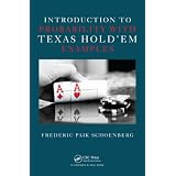 Introduction to Probability with Texas Hold'em Examples ~ Frederic Paik Schoenberg