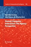 Human-computer interaction : the agency perspective