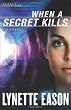 When a Secret Kills: A Novel (Deadly Reunions)