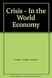 Crisis : in the world economy