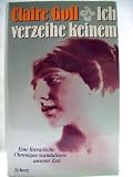 Ich verzeihe keinem - Claire Goll