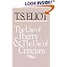 The Use of Poetry and Use of Criticism: Studies in the Relation of Criticism to Poetry in England (The Charles Eliot Norton Lectures)