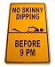 No Skinny Dipping Before 9pm Street Sign