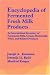 Books : Encyclopedia of Fermented Fresh Milk Products: An International Inventory of Fermented Milk, Cream, Buttermilk, Whey, and Related Products