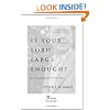 Is Your Lord Large Enough?: How C. S. Lewis Expands Our View of God