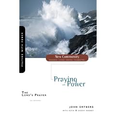 The Lord's Prayer: Praying with Power (New Community Bible Study Series)