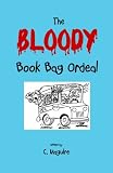 The Bloody Book Bag Ordeal