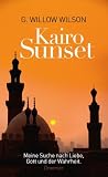 Produkt-Bild: Kairo Sunset: Meine Suche nach Liebe, Gott und der Wahrheit