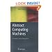 Abstract Computing Machines